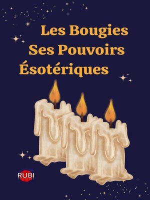 cover image of Les Bougies. Ses Pouvoirs Ésotériques